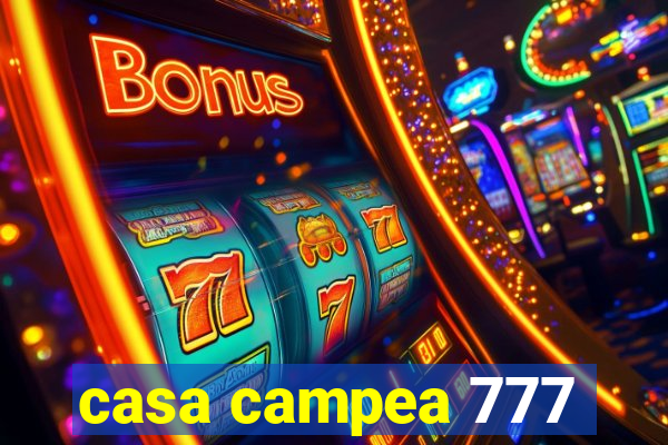 casa campea 777